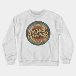 The War On Drugs Vintage Vinyl Crewneck Sweatshirt